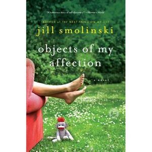 Objects of My Affection -- Jill Smolinski